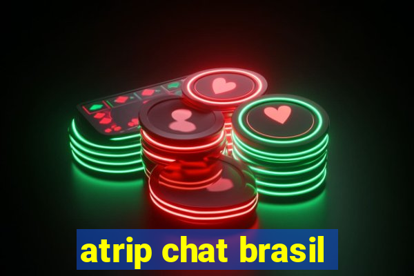 atrip chat brasil